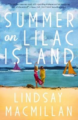 Summer on Lilac Island: A Novel - Lindsay MacMillan - cover