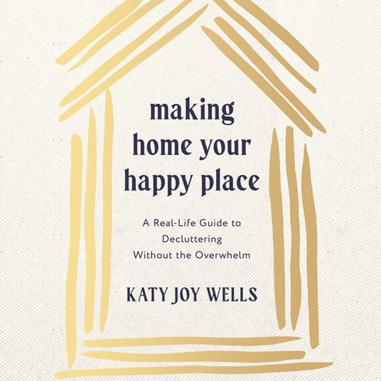 Making Home Your Happy Place