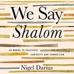 We Say Shalom
