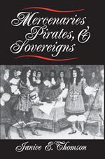 Mercenaries, Pirates, and Sovereigns