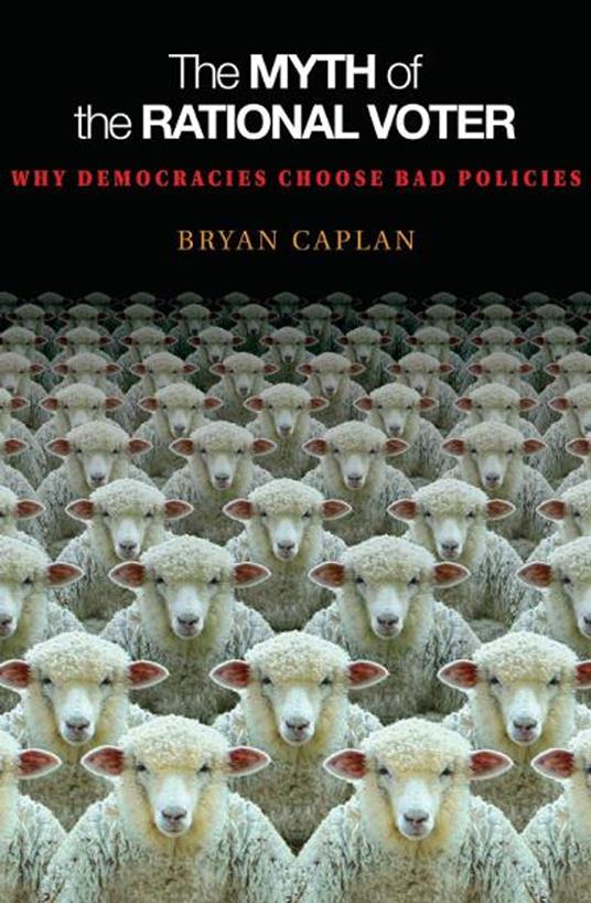 The Myth of the Rational Voter
