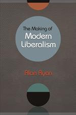 The Making of Modern Liberalism