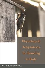 Physiological Adaptations for Breeding in Birds