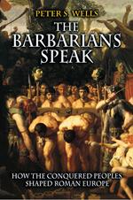 The Barbarians Speak