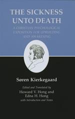 Kierkegaard's Writings, XIX: Sickness Unto Death: A Christian Psychological Exposition for Upbuilding and Awakening