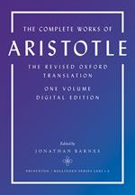 The Complete Works of Aristotle