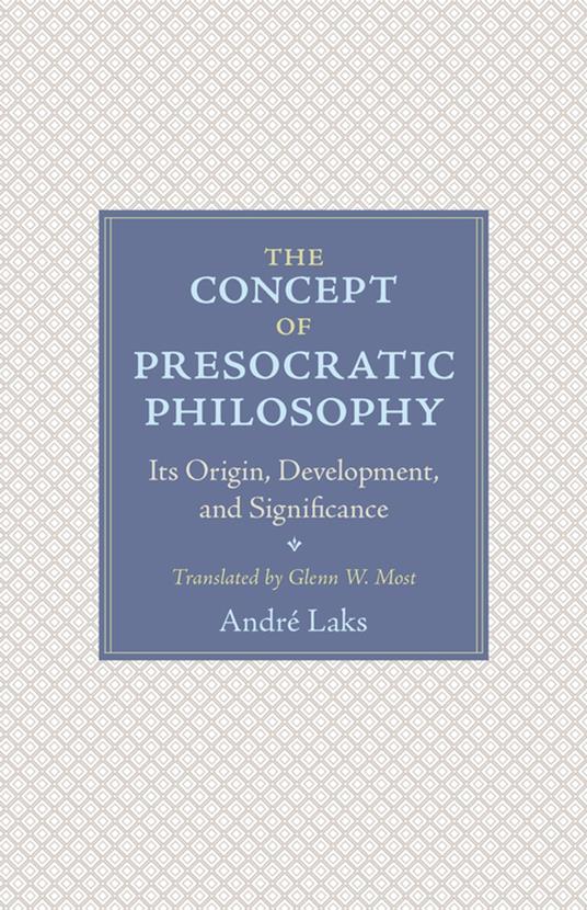 The Concept of Presocratic Philosophy