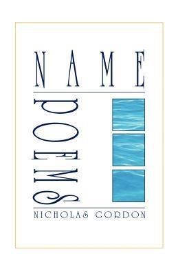 Name Poems - Nicholas Cordon - cover