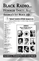 Black Radio ... Winner Takes All: America's 1St Black Djs