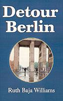 Detour Berlin - Ruth Baja Williams - cover
