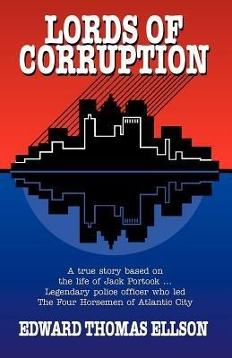 Lords of Corruption - Edward Thomas Ellson - cover