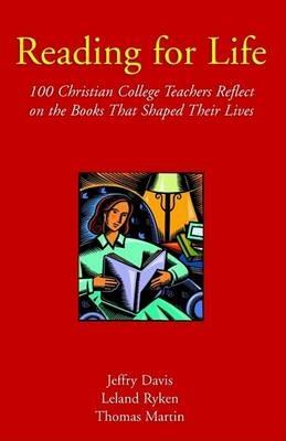 Reading for Life - Jeffry Davis,Thomas Martin,Leland Ryken - cover