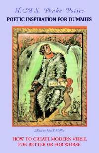 Poetic Inspiration for Dummies - H M S Phake-Potter,Phake-Potter H M S Phake-Potter,H M S Phake-Potter - cover