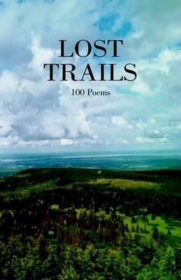 Lost Trails: 100 Poems - Kevin Davis - cover