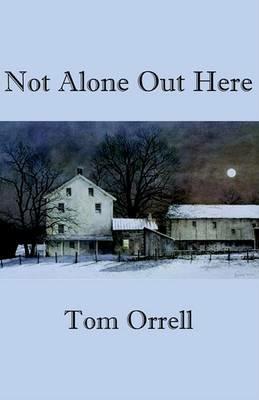 Not Alone Out Here - Tom Orrell - cover