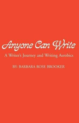 Anyone Can Write - Barbara Brooker - cover