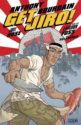 Get Jiro! - Anthony Bourdain,Joel Rose - cover