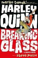 Harley Quinn: Breaking Glass - Mariko Tamaki,Steve Pugh - cover