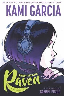 Teen Titans: Raven - Kami Garcia,Gabriel Picolo - cover