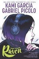 Teen Titans: Raven - Kami Garcia,Gabriel Picolo - cover