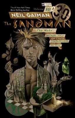 Sandman Volume 10: The Wake 30th Anniversary Edition - Neil Gaiman,Charles Vess - cover