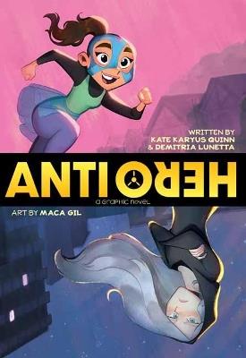 Anti/Hero - Kate Karyus Quinn,Dimitria Lunetta - cover