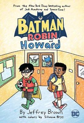 Batman and Robin and Howard - Jeffrey Brown,Jeffrey Brown - cover