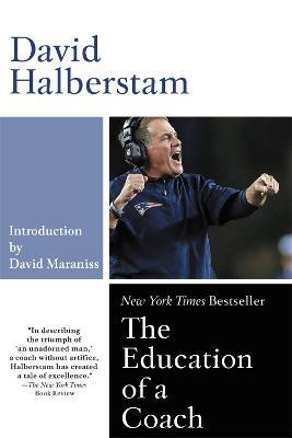 The Education of a Coach: A Portrait of a Friendship - David Halberstam - cover