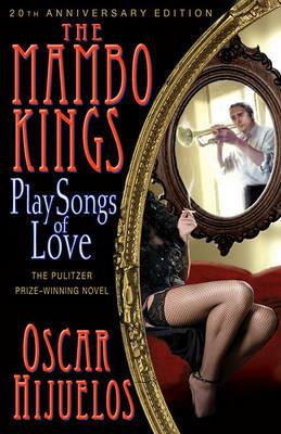 The Mambo Kings Play Songs of Love - Oscar Hijuelos - cover