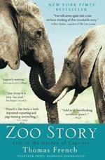 Zoo Story: Life in the Garden of Captives