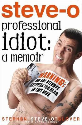 Professional Idiot: A Memoir - Stephen Glover - cover