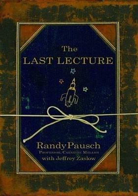 The Last Lecture - Randy Pausch - cover
