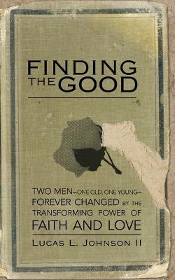 Finding the Good - Lucas L. Johnson - cover