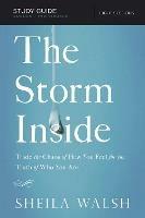 The Storm Inside Bible Study Guide: Trade the Chaos of How You Feel for the Truth of Who You Are - Sheila Walsh - cover