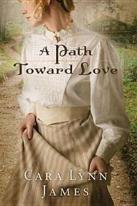 A Path Toward Love - Cara Lynn James - cover