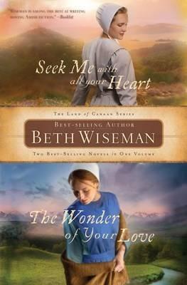 Seek Me with All Your Heart/The Wonder of Your Love - Beth Wiseman - cover
