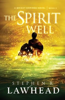 The Spirit Well - Stephen Lawhead - cover