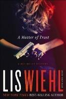 A Matter of Trust (International Edition) - Lis Wiehl - cover