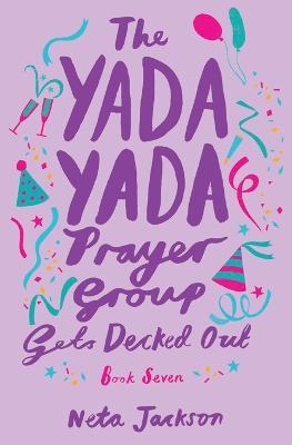 The Yada Yada Prayer Group Gets Decked Out - Neta Jackson - cover