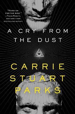 A Cry from the Dust - Carrie Stuart Parks - cover