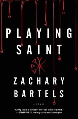 Playing Saint - Zachary Bartels - cover