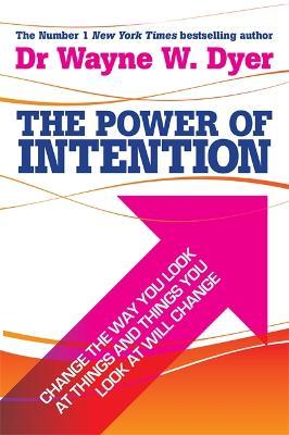 The Power Of Intention: Learning to Co-create Your World Your Way - Wayne Dyer - cover