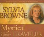Mystical Traveler 3-CD: How to Advance to a Higher Level of Spirituality