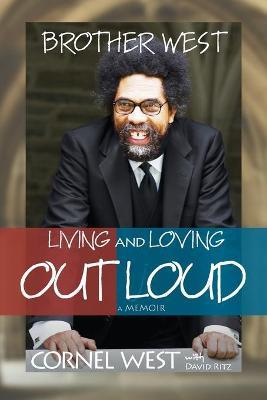 Brother West: Living and Loving Out Loud A Memoir ZR7766
