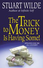 The Trick to Money is Having Some