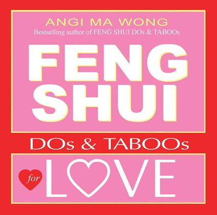 Feng Shui Do's and Taboos for Love