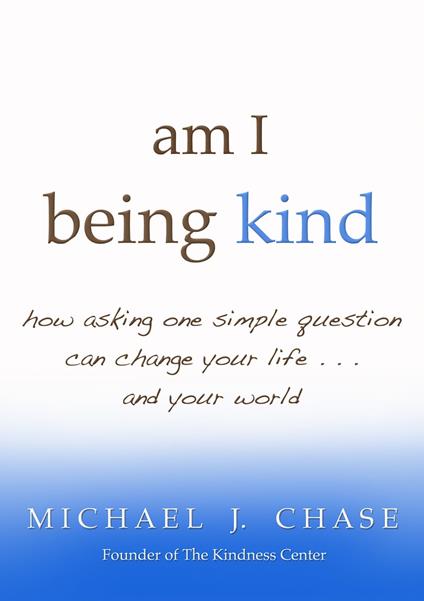 am i being kind