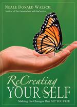 ReCreating Your Self