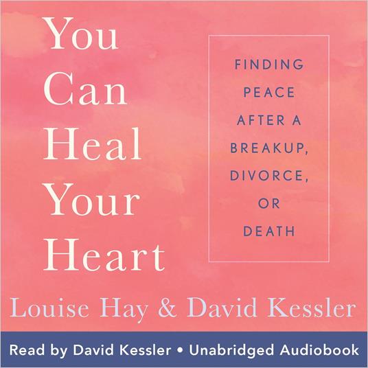 You Can Heal Your Heart