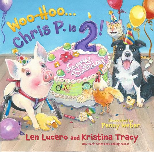 Woo-Hoo ... Chris P. Is 2! - Len Lucero,Kristina Tracy - ebook